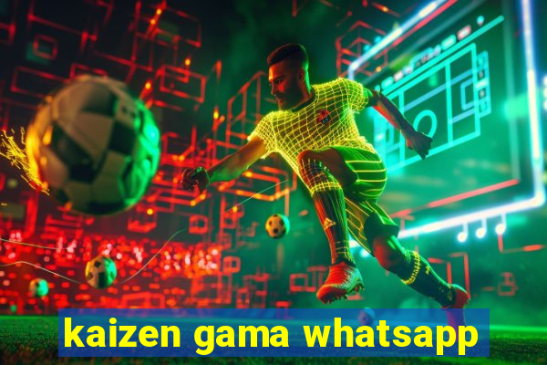 kaizen gama whatsapp